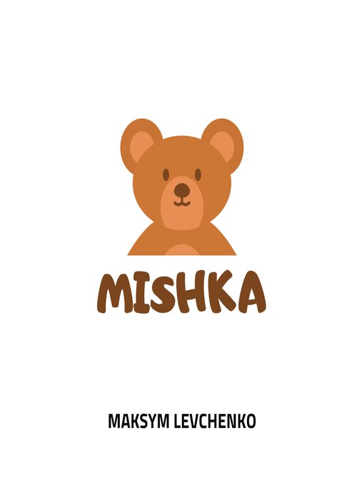 Title details for Mishka by Maksym Levchenko - Available